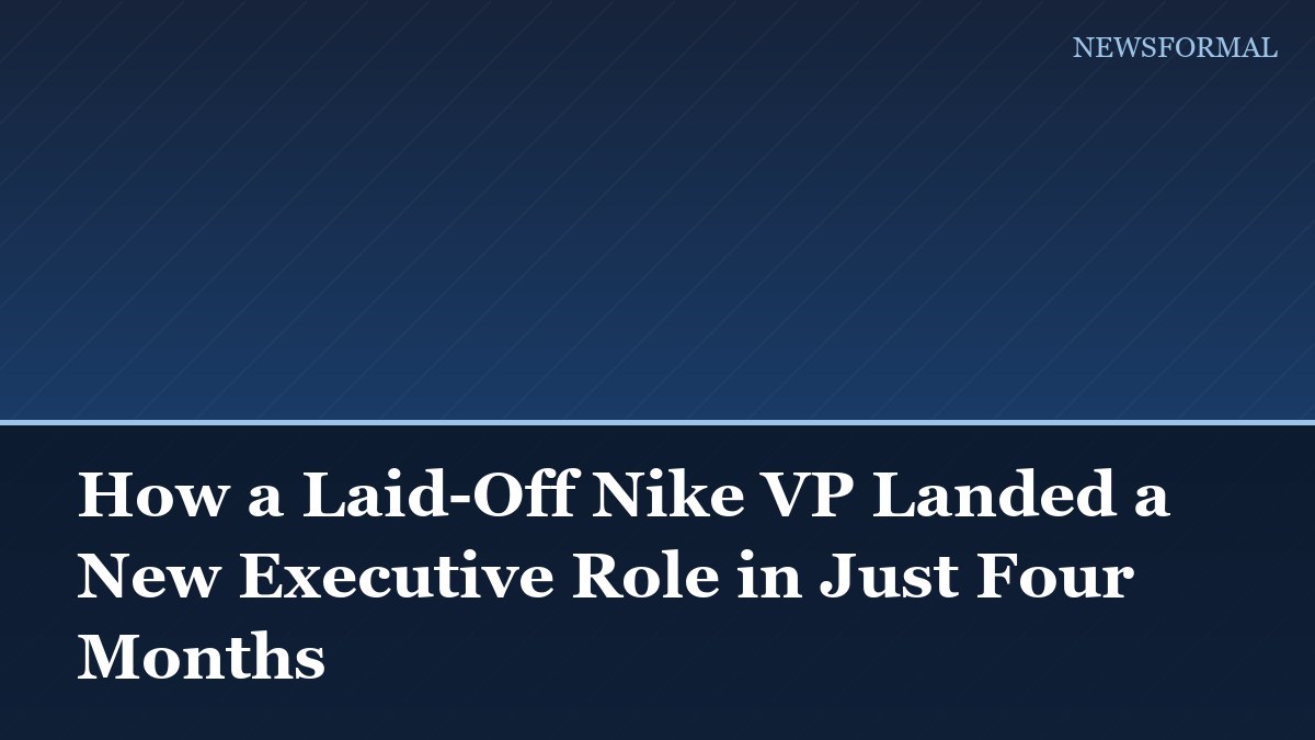 How a Laid-Off Nike VP Landed a New Executive Role in Just Four Months