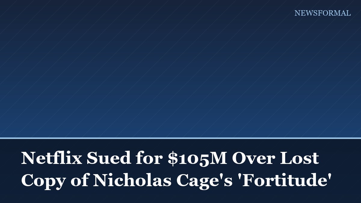 Netflix Sued for $105M Over Lost Copy of Nicholas Cage's 'Fortitude'