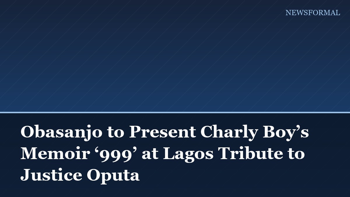 Obasanjo to Present Charly Boy’s Memoir ‘999’ at Lagos Tribute to Justice Oputa