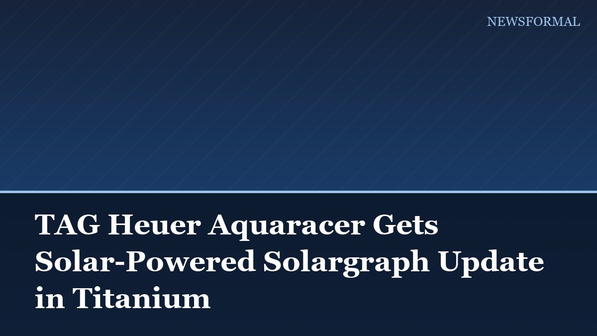 TAG Heuer Aquaracer Gets Solar-Powered Solargraph Update in Titanium