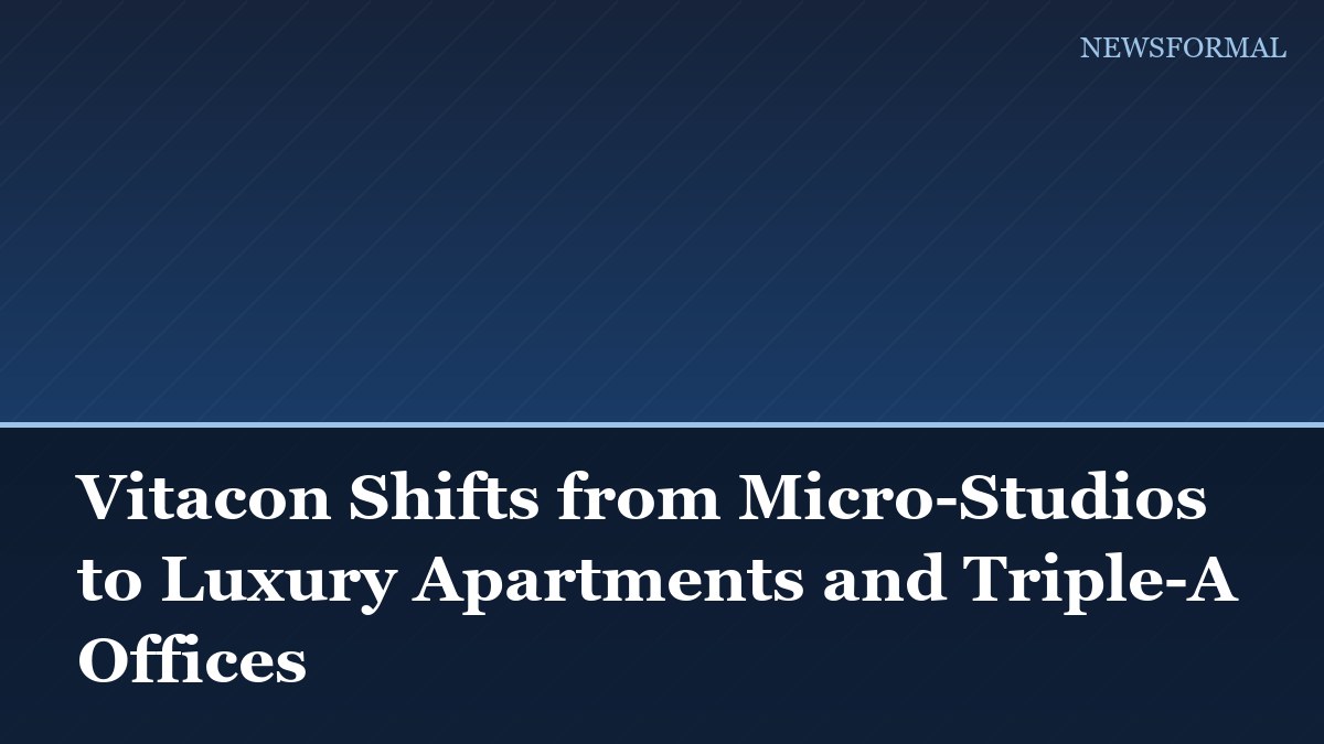 Vitacon Shifts from Micro-Studios to Luxury Apartments and Triple-A Offices