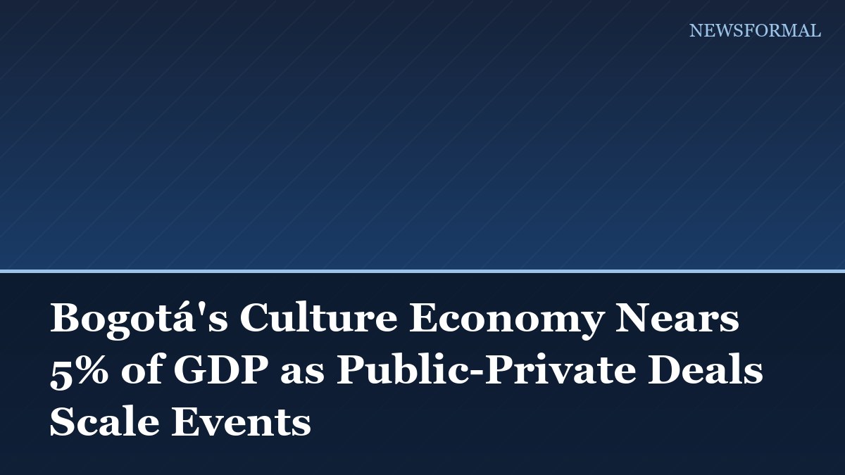 Bogotá's Culture Economy Nears 5% of GDP as Public-Private Deals Scale Events