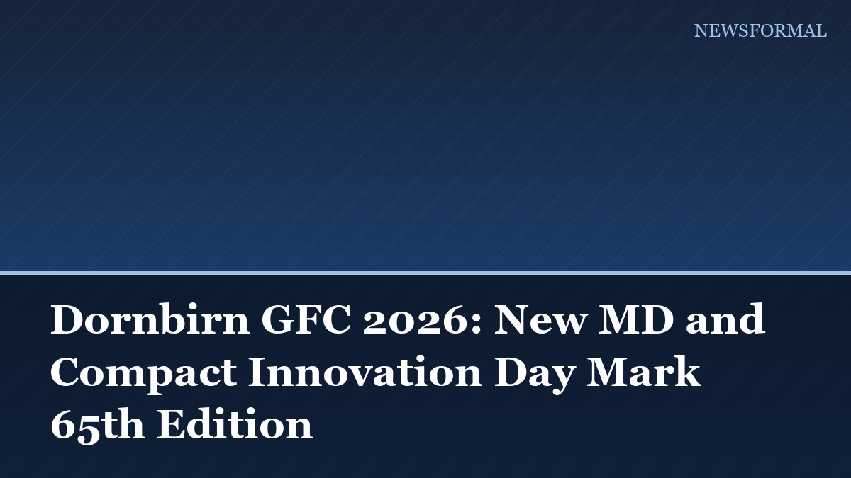 Dornbirn GFC 2026: New MD and Compact Innovation Day Mark 65th Edition