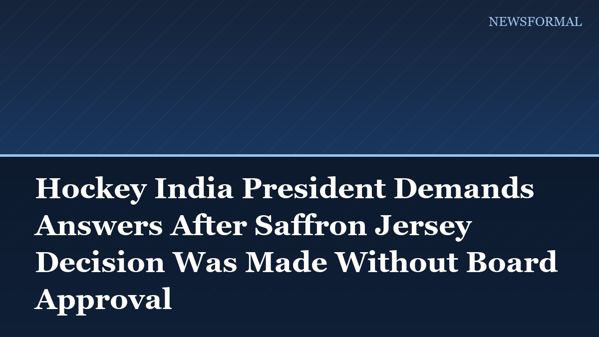 Hockey India President Demands Answers After Saffron Jersey Decision Was Made Without Board Approval