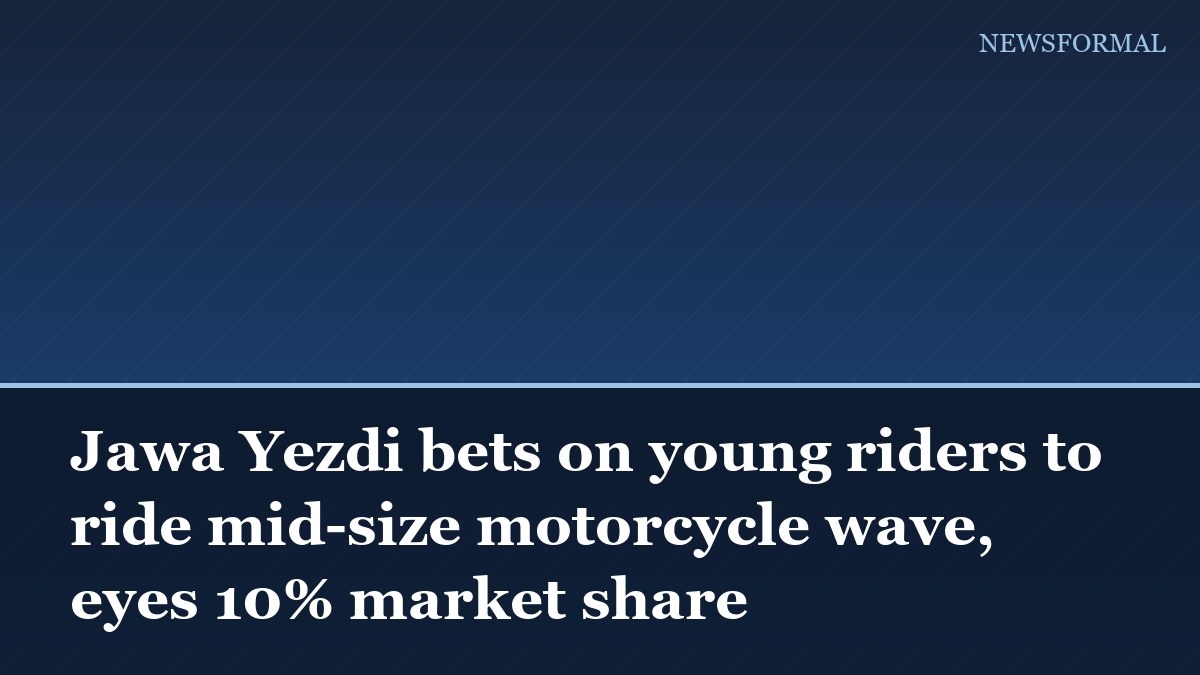 Jawa Yezdi bets on young riders to ride mid-size motorcycle wave, eyes 10% market share