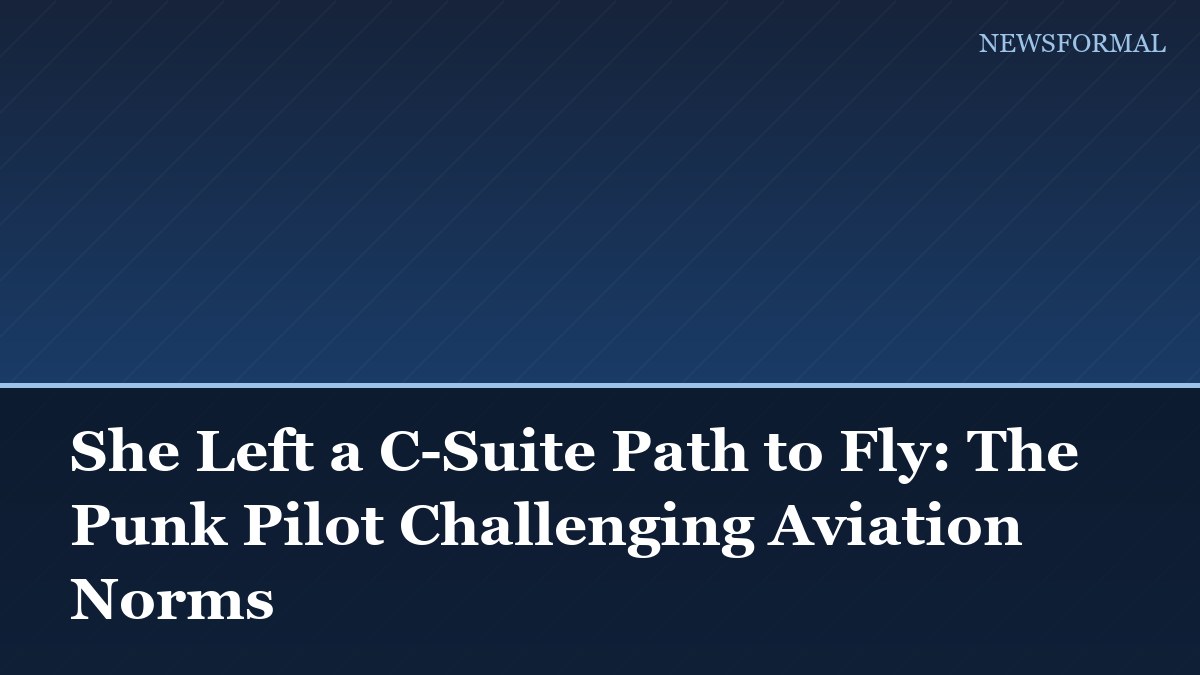 She Left a C-Suite Path to Fly: The Punk Pilot Challenging Aviation Norms