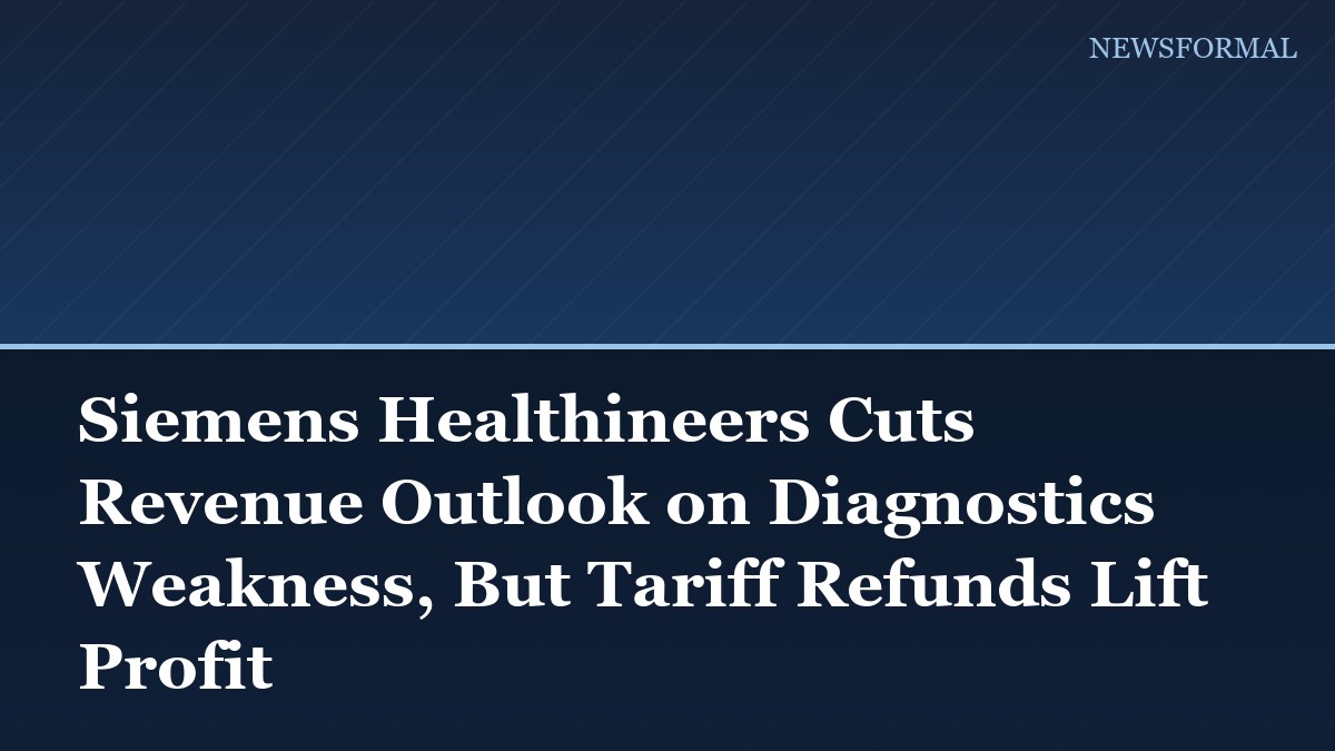 Siemens Healthineers Cuts Revenue Outlook on Diagnostics Weakness, But Tariff Refunds Lift Profit