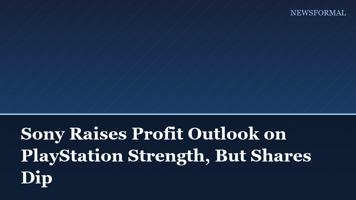 Sony Raises Profit Outlook on PlayStation Strength, But Shares Dip