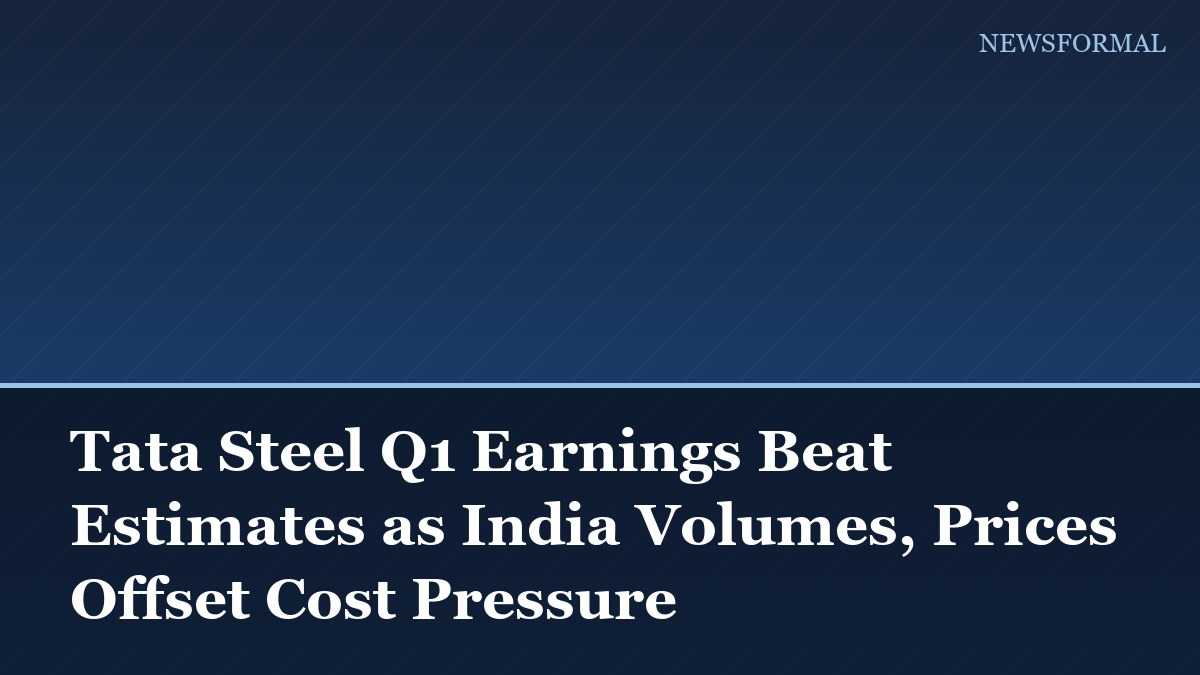Tata Steel Q1 Earnings Beat Estimates as India Volumes, Prices Offset Cost Pressure