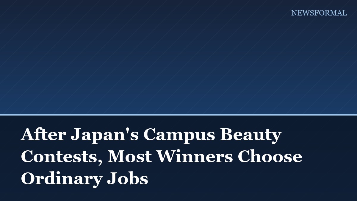 After Japan's Campus Beauty Contests, Most Winners Choose Ordinary Jobs