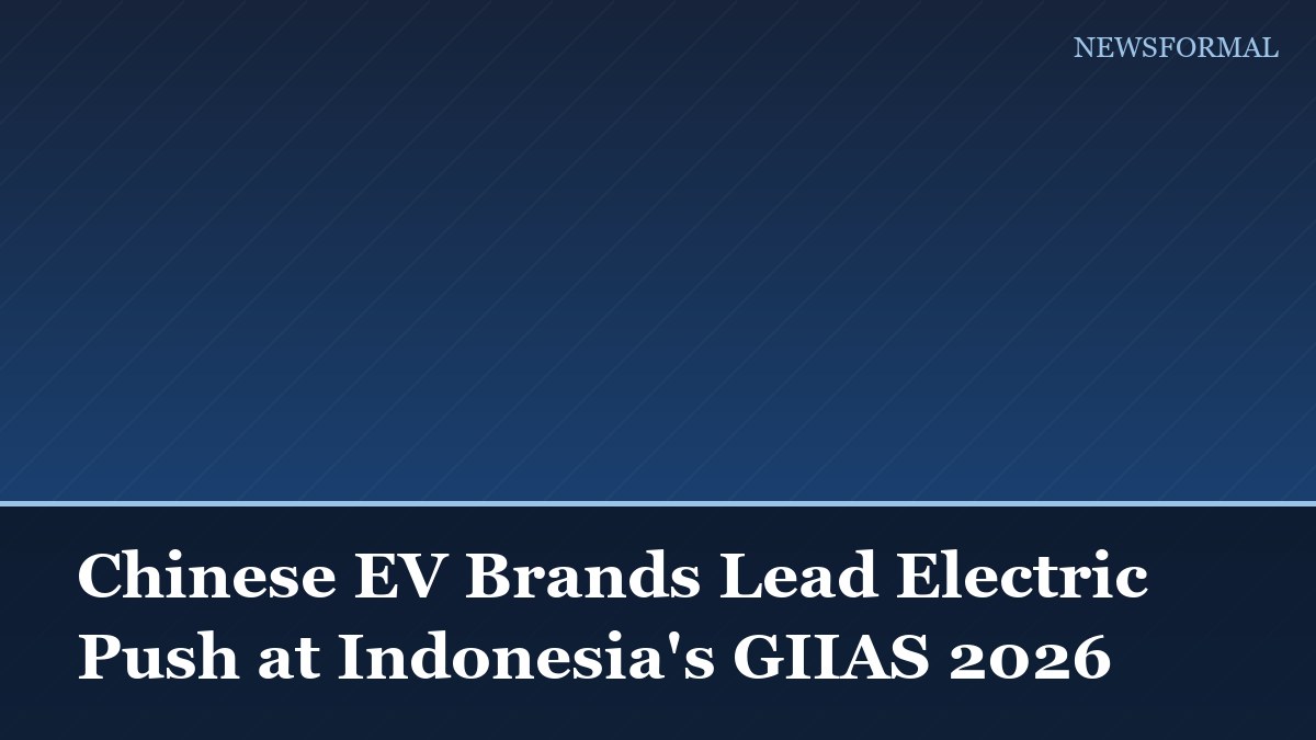Chinese EV Brands Lead Electric Push at Indonesia's GIIAS 2026