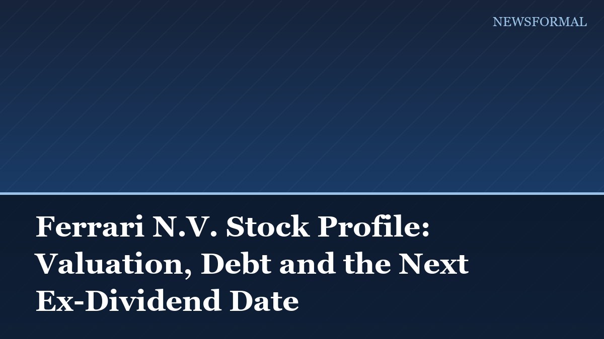 Ferrari N.V. Stock Profile: Valuation, Debt and the Next Ex-Dividend Date