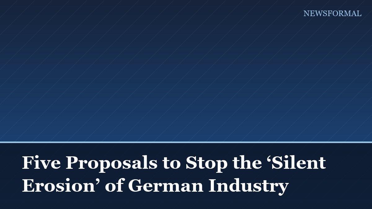 Five Proposals to Stop the ‘Silent Erosion’ of German Industry