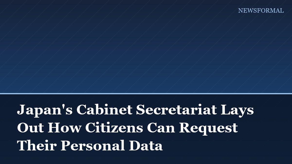 Japan's Cabinet Secretariat Lays Out How Citizens Can Request Their Personal Data