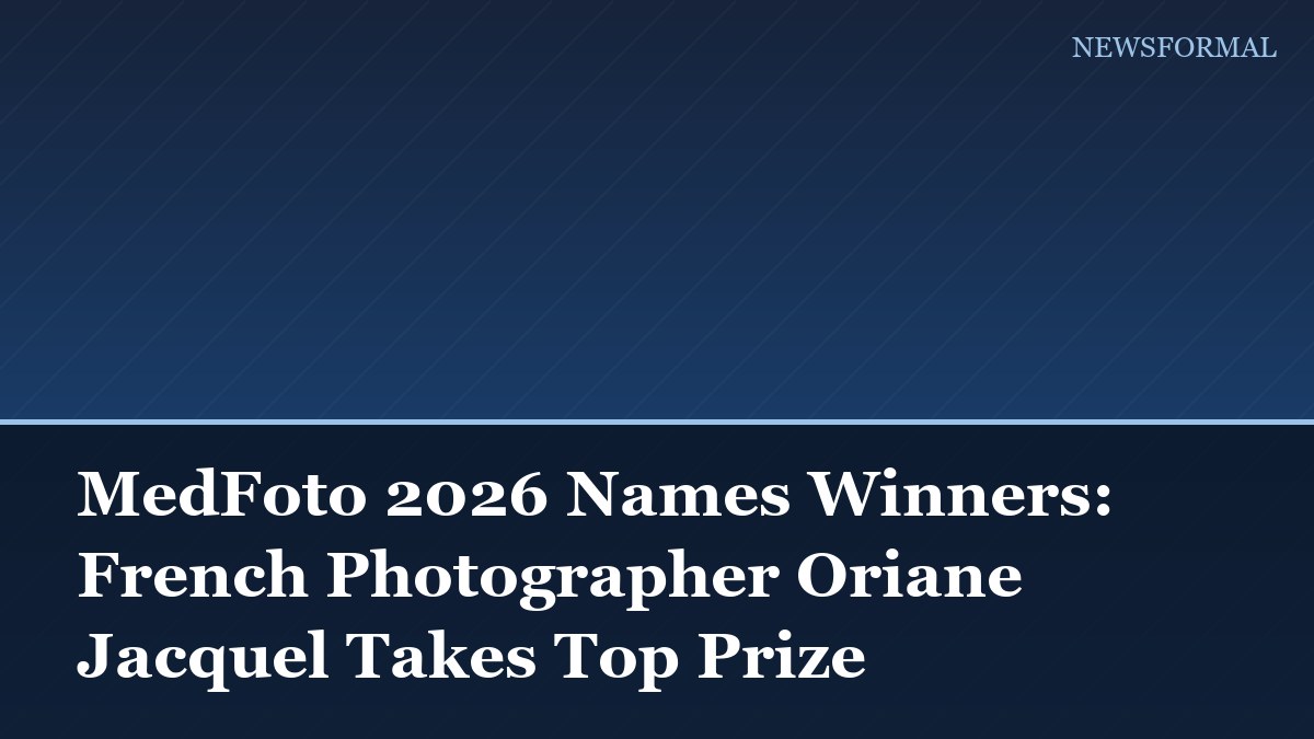 MedFoto 2026 Names Winners: French Photographer Oriane Jacquel Takes Top Prize