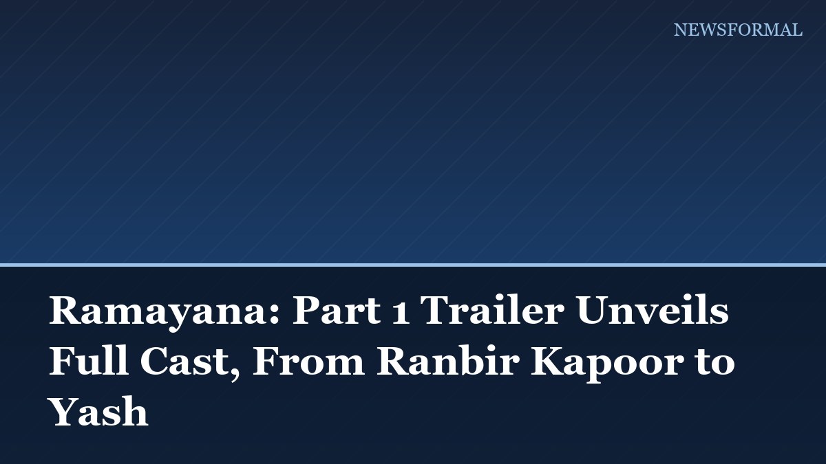 Ramayana: Part 1 Trailer Unveils Full Cast, From Ranbir Kapoor to Yash