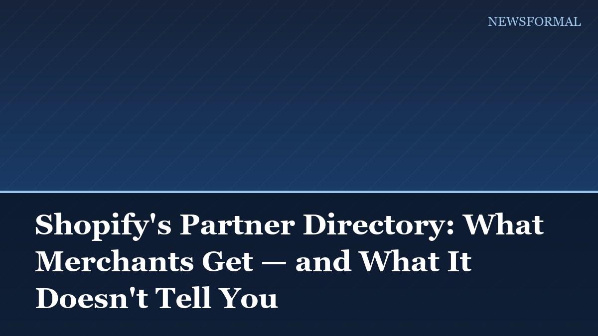Shopify's Partner Directory: What Merchants Get — and What It Doesn't Tell You