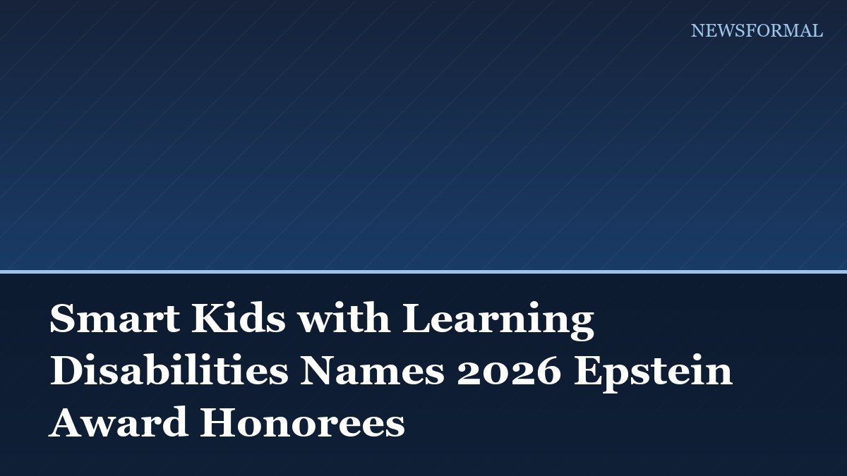 Smart Kids with Learning Disabilities Names 2026 Epstein Award Honorees