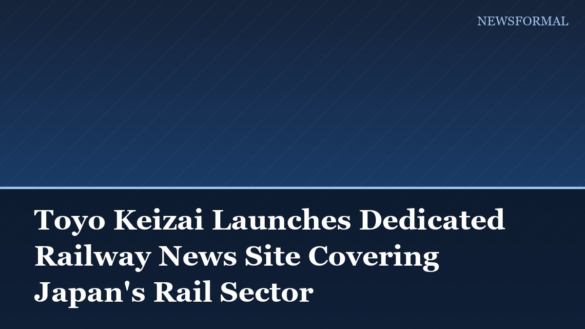 Toyo Keizai Launches Dedicated Railway News Site Covering Japan's Rail Sector