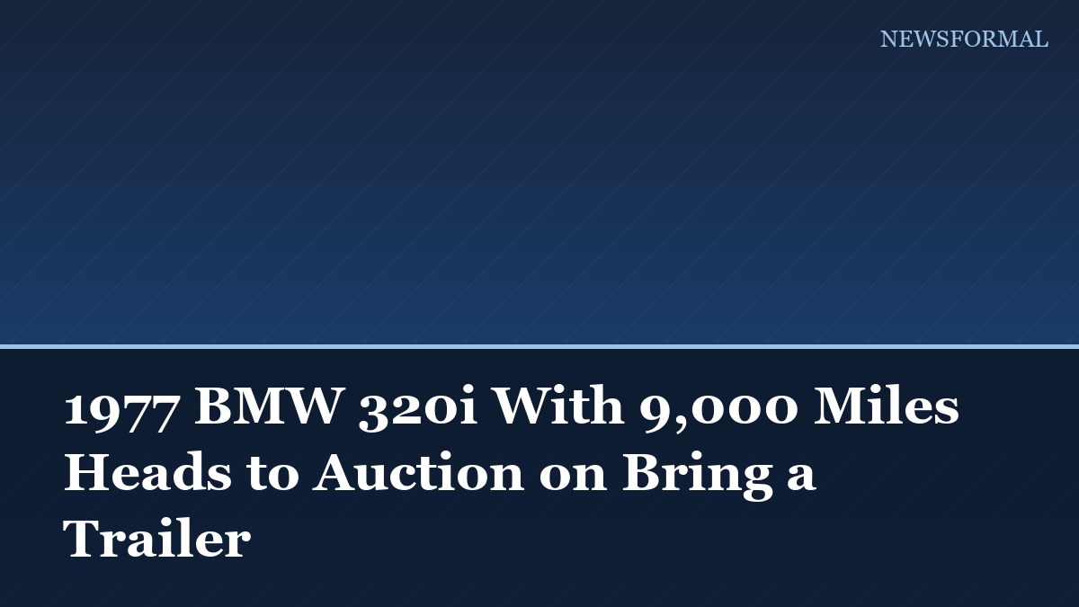 1977 BMW 320i With 9,000 Miles Heads to Auction on Bring a Trailer