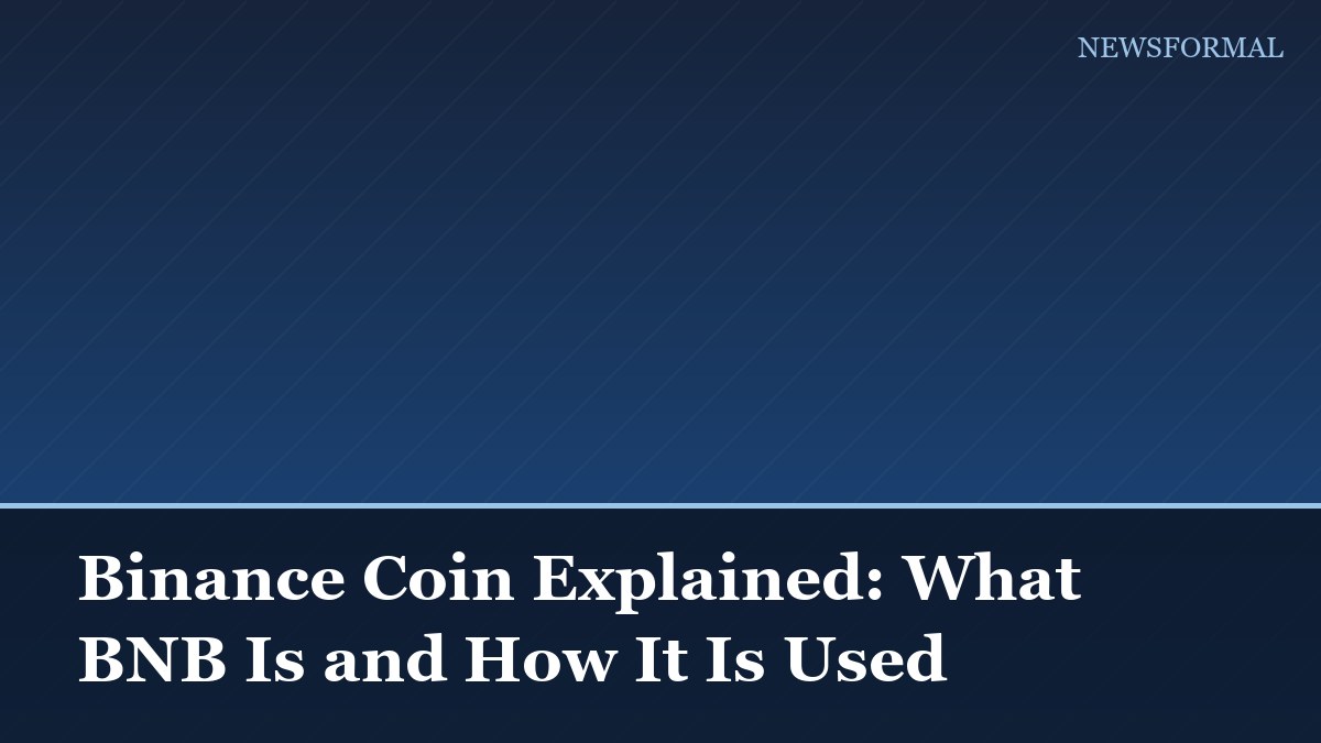 Binance Coin Explained: What BNB Is and How It Is Used