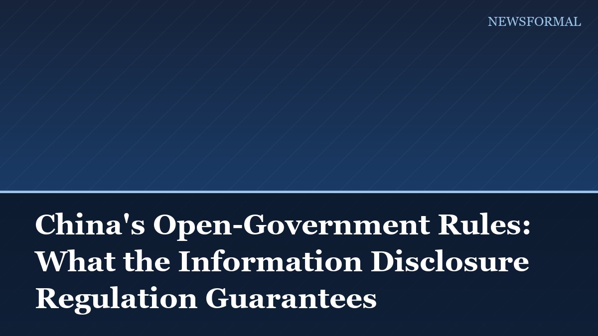 China's Open-Government Rules: What the Information Disclosure Regulation Guarantees