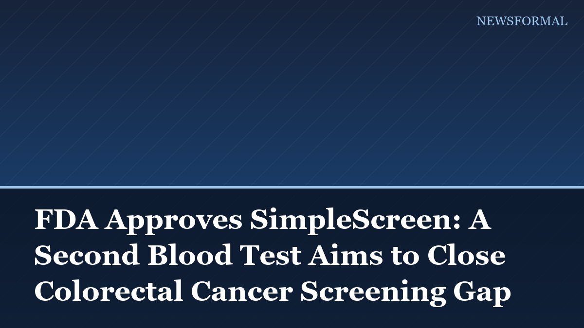 FDA Approves SimpleScreen: A Second Blood Test Aims to Close Colorectal Cancer Screening Gap