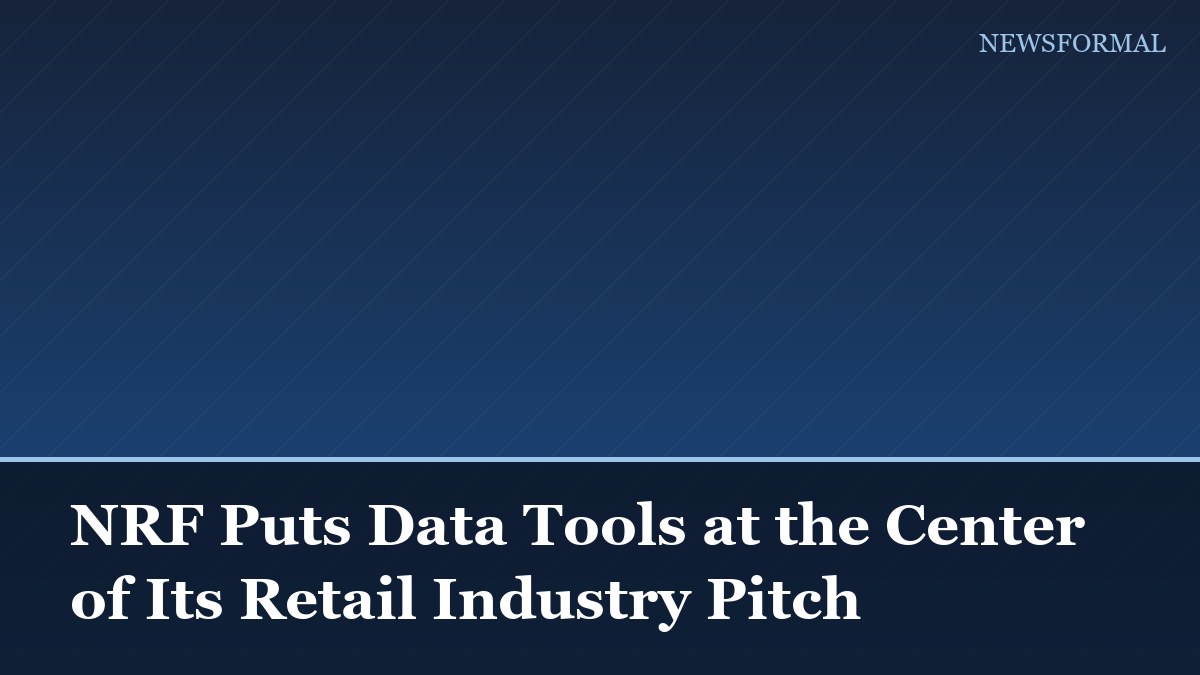 NRF Puts Data Tools at the Center of Its Retail Industry Pitch