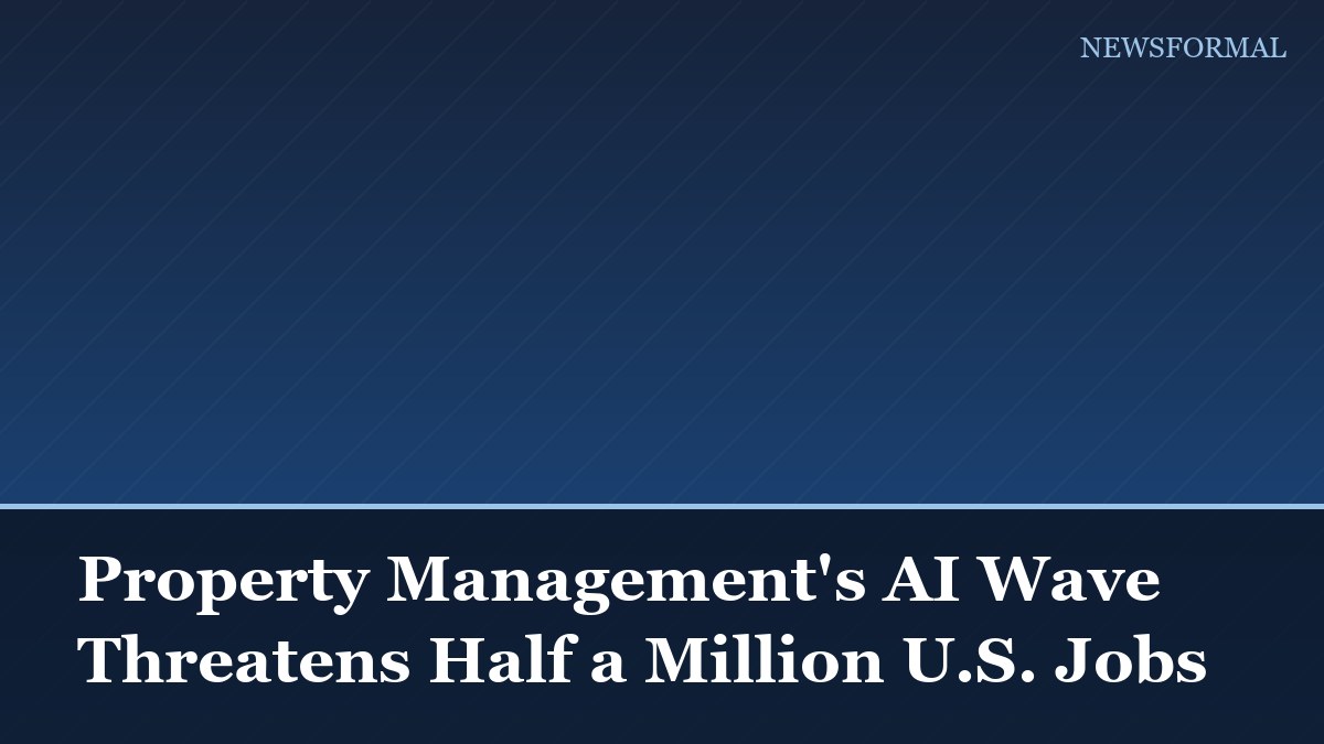 Property Management's AI Wave Threatens Half a Million U.S. Jobs
