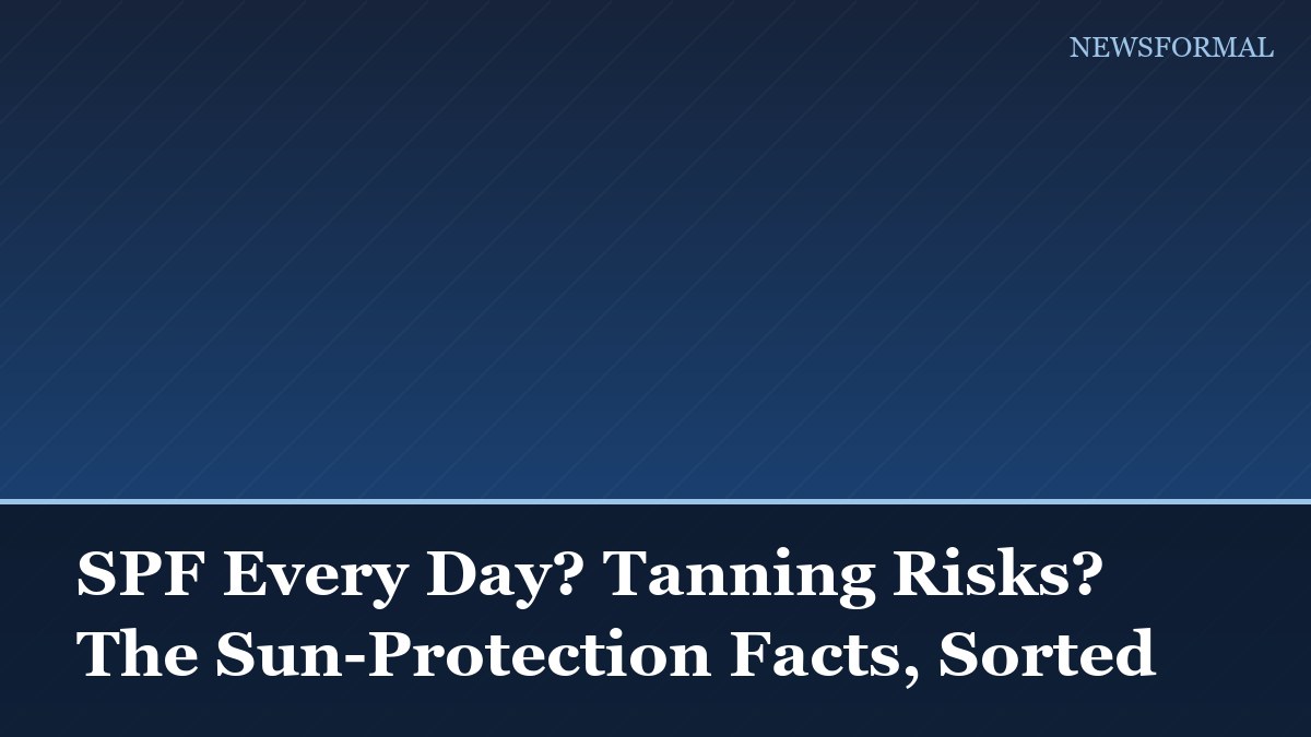 SPF Every Day? Tanning Risks? The Sun-Protection Facts, Sorted