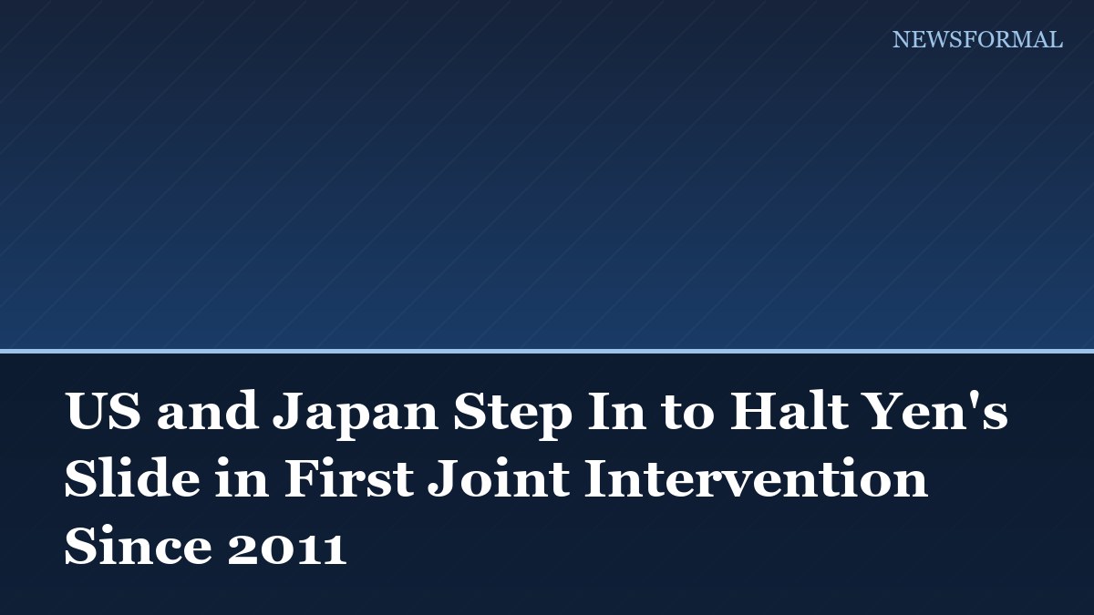 US and Japan Step In to Halt Yen's Slide in First Joint Intervention Since 2011