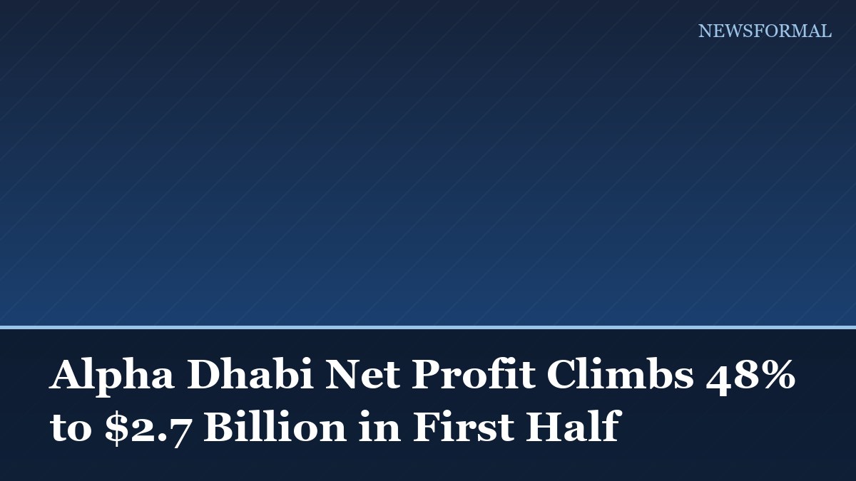 Alpha Dhabi Net Profit Climbs 48% to $2.7 Billion in First Half