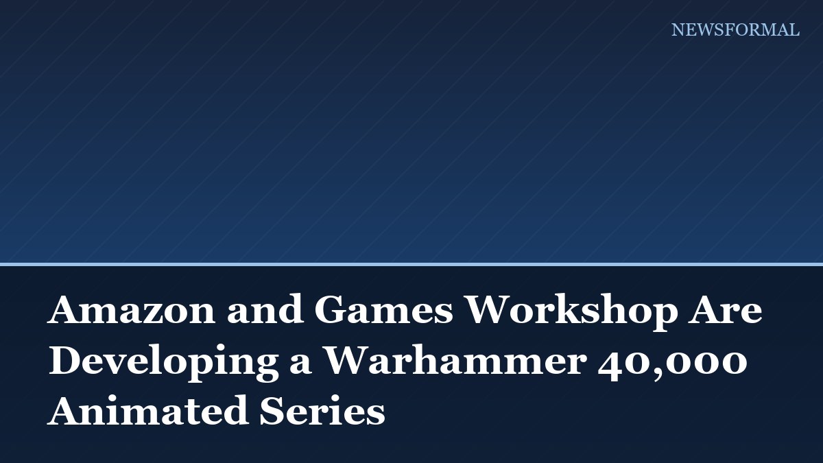 Amazon and Games Workshop Are Developing a Warhammer 40,000 Animated Series