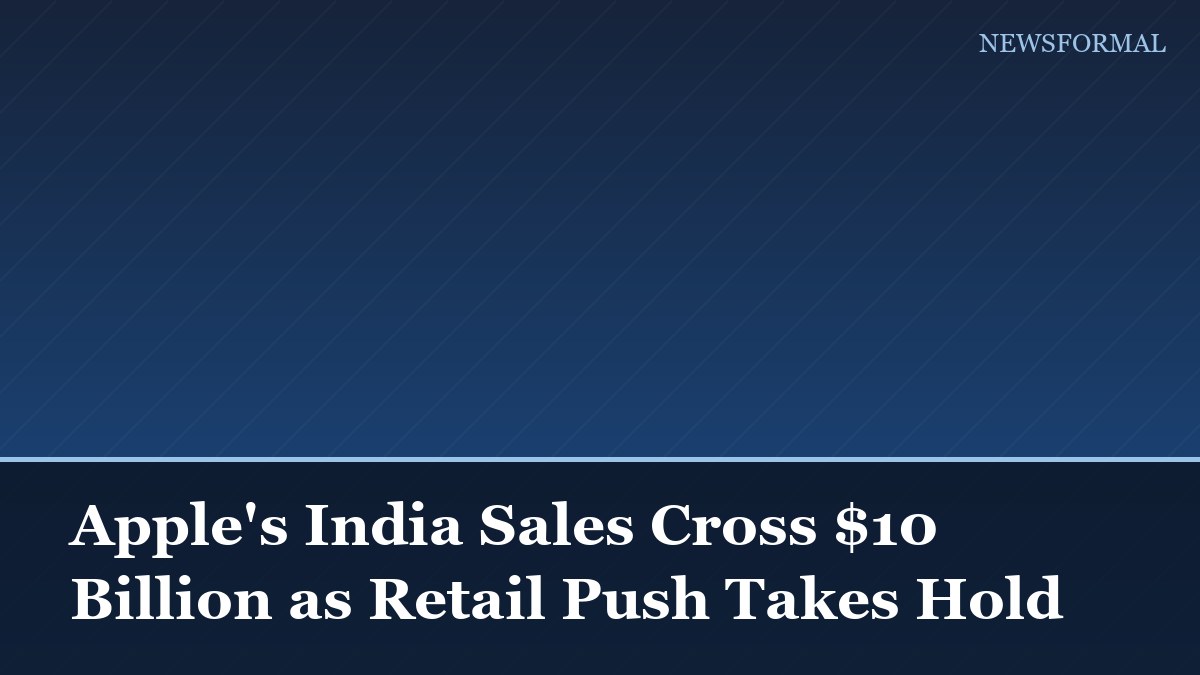 Apple's India Sales Cross $10 Billion as Retail Push Takes Hold