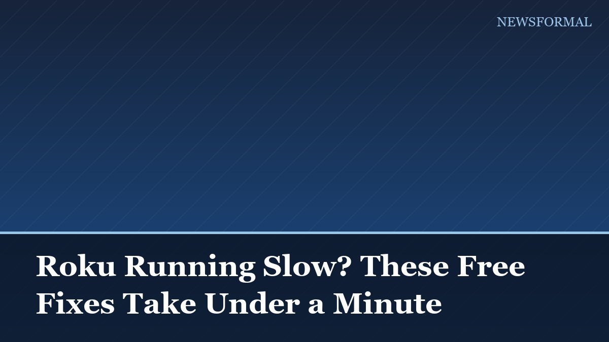 Roku Running Slow? These Free Fixes Take Under a Minute