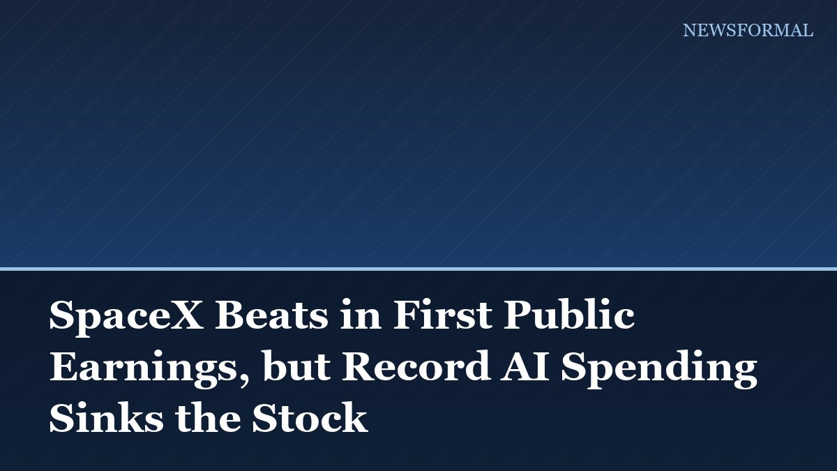 SpaceX Beats in First Public Earnings, but Record AI Spending Sinks the Stock