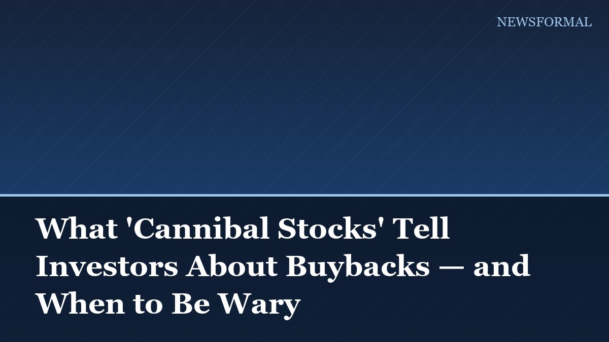What 'Cannibal Stocks' Tell Investors About Buybacks — and When to Be Wary