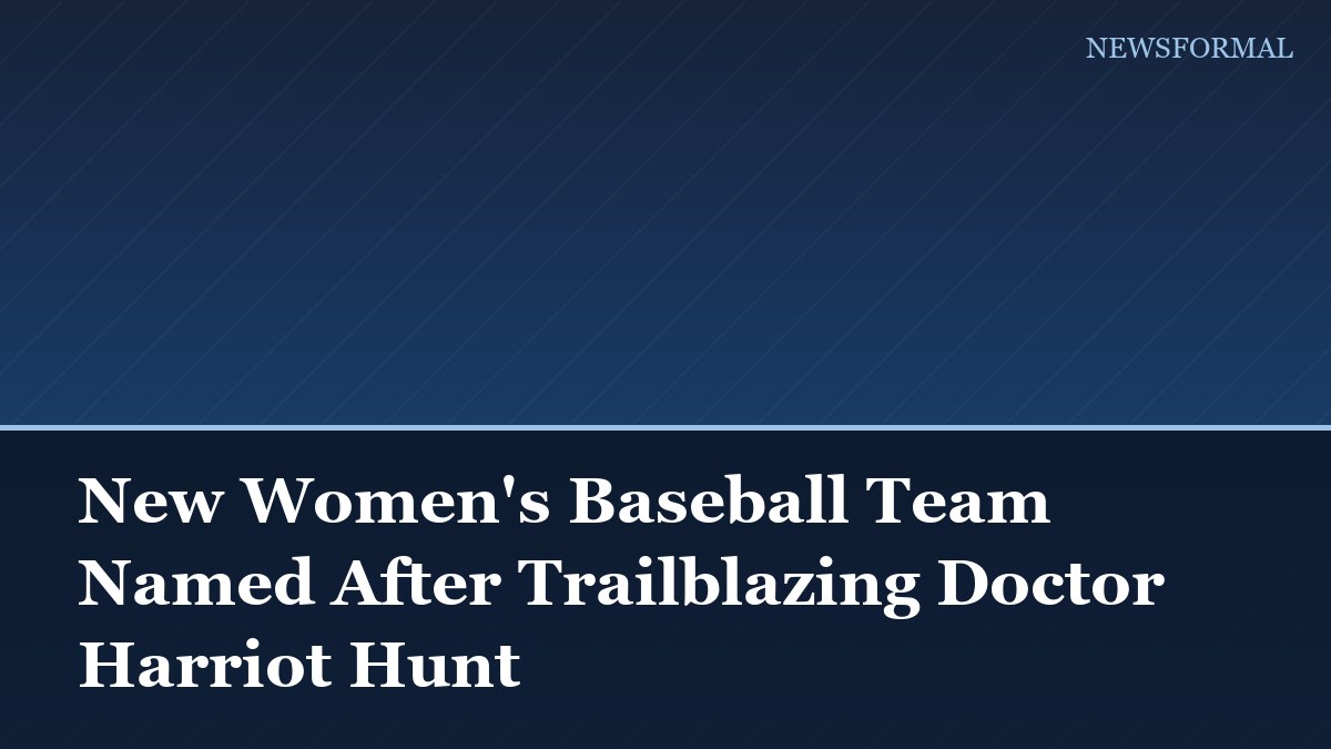 New Women's Baseball Team Named After Trailblazing Doctor Harriot Hunt