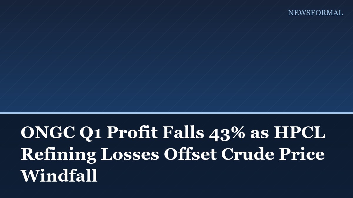 ONGC Q1 Profit Falls 43% as HPCL Refining Losses Offset Crude Price Windfall