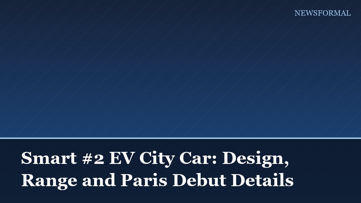 Smart #2 EV City Car: Design, Range and Paris Debut Details