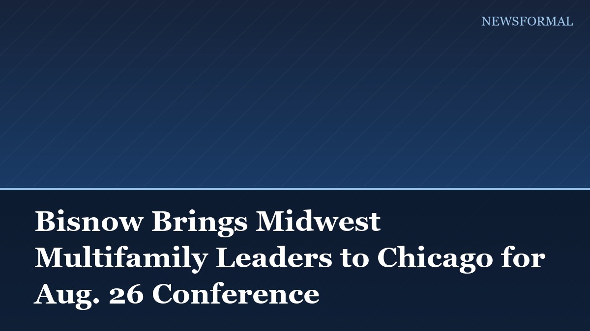 Bisnow Brings Midwest Multifamily Leaders to Chicago for Aug. 26 Conference