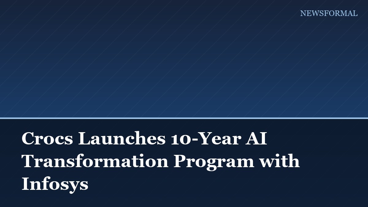 Crocs Launches 10-Year AI Transformation Program with Infosys