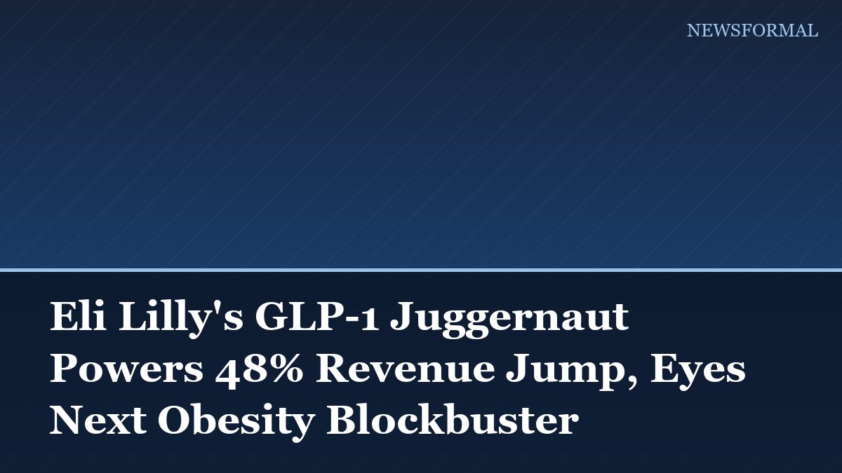 Eli Lilly's GLP-1 Juggernaut Powers 48% Revenue Jump, Eyes Next Obesity Blockbuster