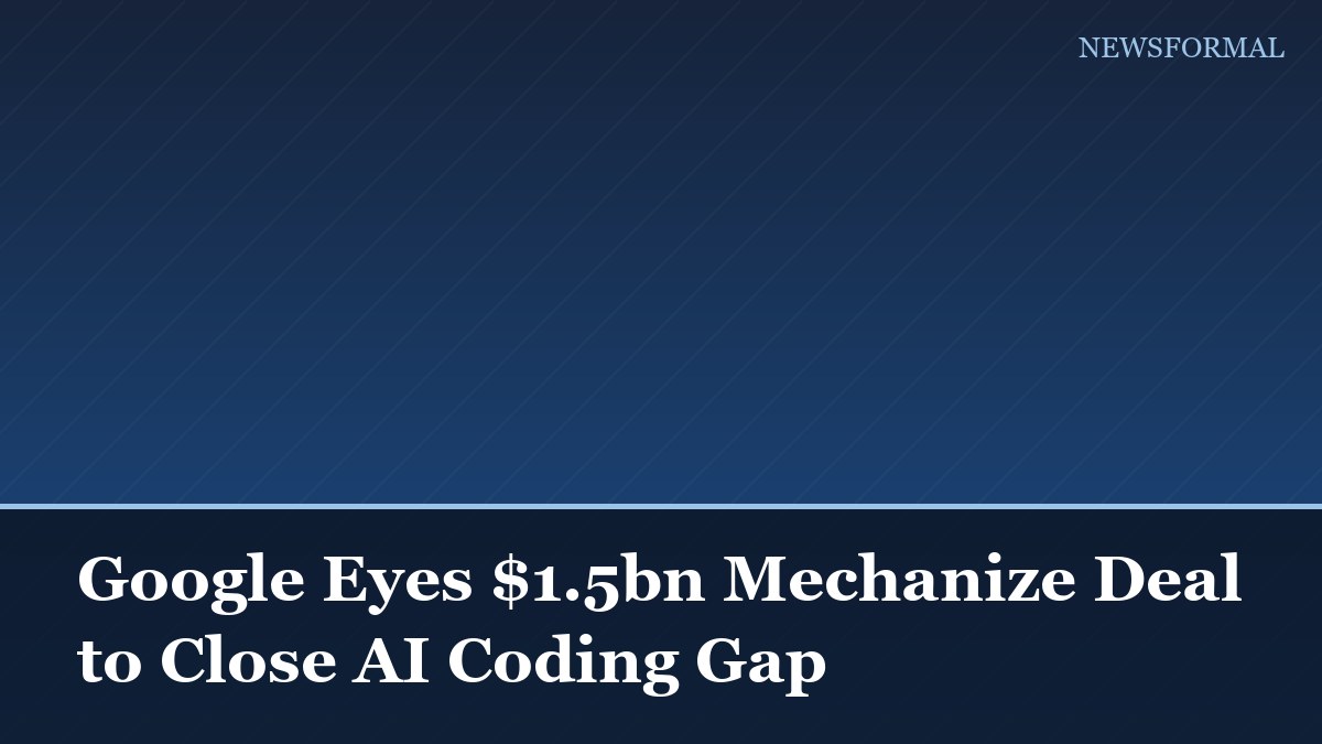 Google Eyes $1.5bn Mechanize Deal to Close AI Coding Gap