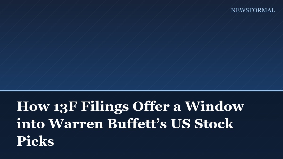 How 13F Filings Offer a Window into Warren Buffett’s US Stock Picks