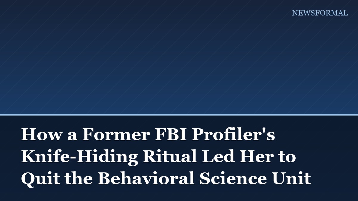 How a Former FBI Profiler's Knife-Hiding Ritual Led Her to Quit the Behavioral Science Unit