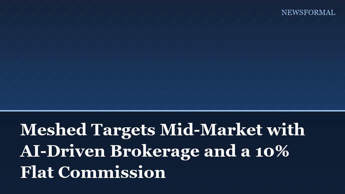 Meshed Targets Mid-Market with AI-Driven Brokerage and a 10% Flat Commission