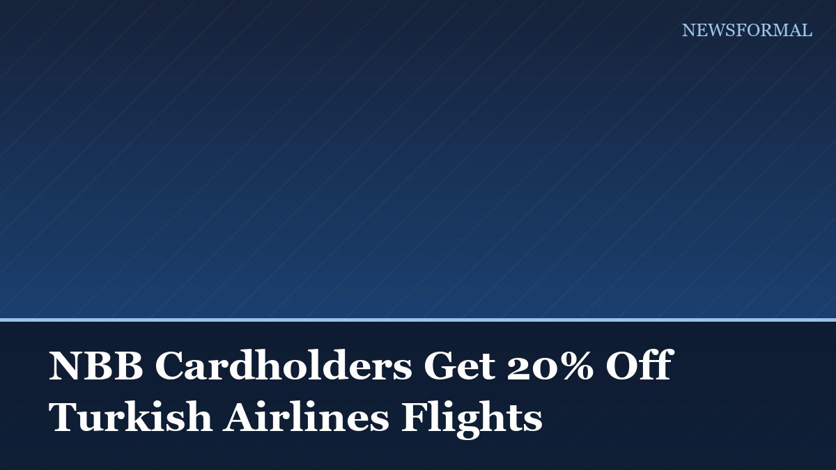 NBB Cardholders Get 20% Off Turkish Airlines Flights