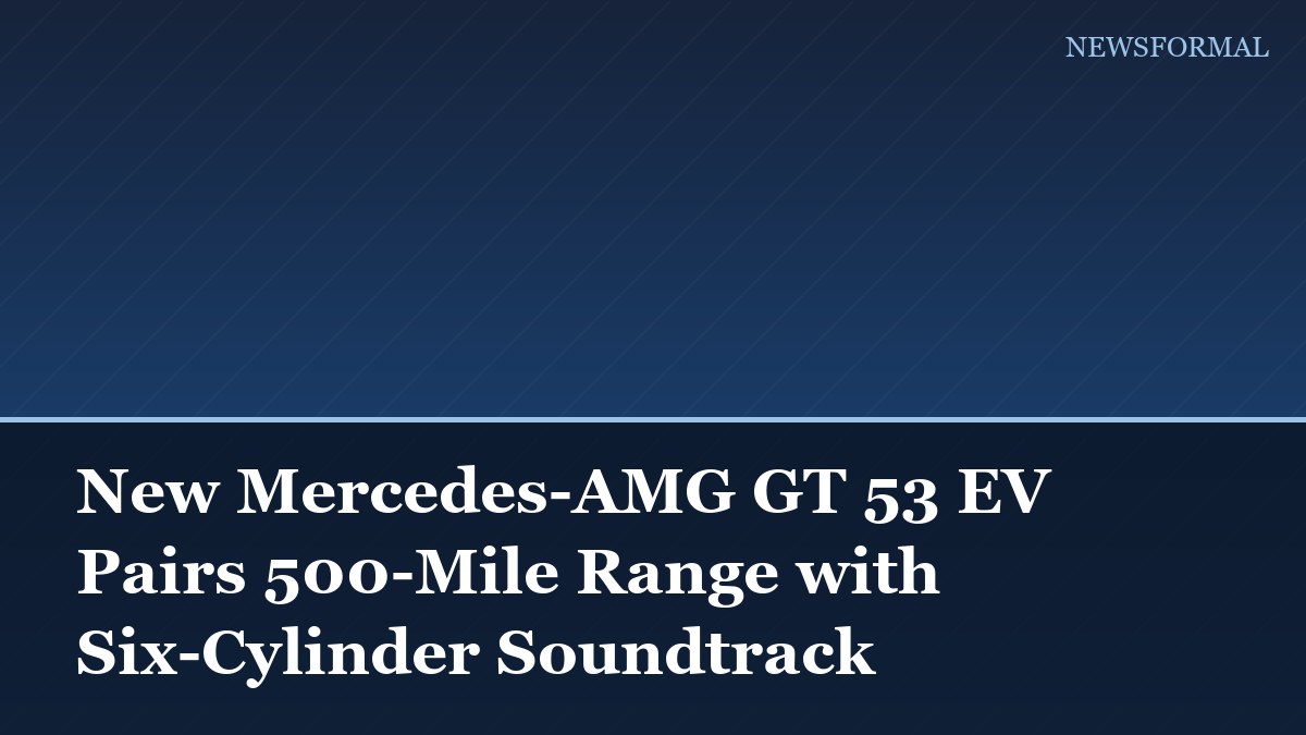 New Mercedes-AMG GT 53 EV Pairs 500-Mile Range with Six-Cylinder Soundtrack