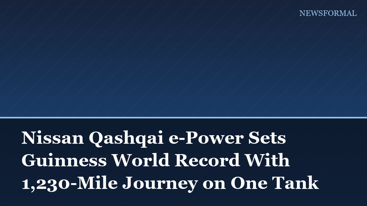 Nissan Qashqai e-Power Sets Guinness World Record With 1,230-Mile Journey on One Tank